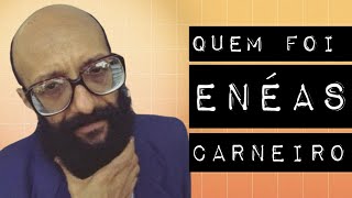 QUEM FOI ENÉAS CARNEIRO [upl. by Niawd]