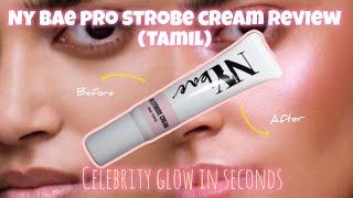 ny bae pro strobe cream review in tamil  affordable range strobe cream [upl. by Adnek]