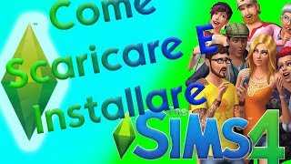 Come Scaricare E Installare The Sims 4 Con Tutti Gli Aggiornamenti e DLC [upl. by Konstance]