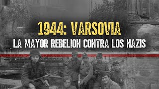 El Levantamiento de Varsovia  La Trágica Batalla Por La Capital Polaca  Documental [upl. by Iarahs]