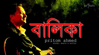 BALIKA II বালিকা II PRITOM AHMED official video [upl. by Hanae662]