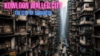 Exploring the Mysterious History of Kowloon Walled City A Megacity Within a City [upl. by Ettennal]