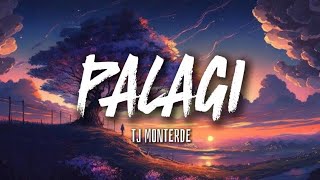 Palagi  TJ Monterde lyrics [upl. by Beitz]