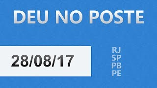 Palpites do Jogo do Bicho de Hoje  28082017  Deu No Poste [upl. by Amandie543]