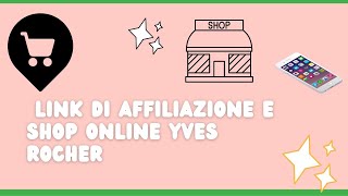 Come utilizzare il link di affiliazione Yves Rocher Iscriviti al canale se ti piace il video [upl. by Aihset]