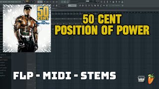 50 Cent  Position Of Power FL Studio Remake FLP  MIDI  STEMS [upl. by Nuhs580]