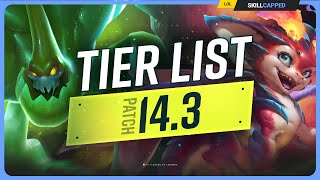 NEW TIER LIST for PATCH 143  League of Legends [upl. by Eiroc]