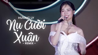 NỤ CƯỜI XUÂN REMIX  HƯƠNG LY  ĐẠI MÈO REMIX  TỪ BÊN TRONG NHỊP TIM ĐANG RUNG LÊN HOT TIKTOK [upl. by Saddler143]