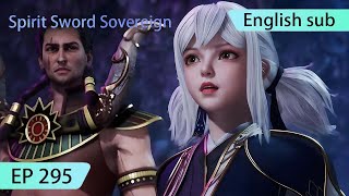 ENG SUB  Spirit Sword Sovereign EP295 highlights [upl. by Eleanore]