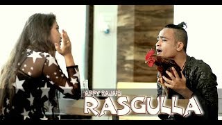 RASGULLA x APPY RAJA  CG R∆P 2K17 [upl. by Rehpoitsirhc]