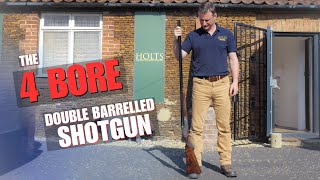 The 4 BORE Shotgun Biggest Shoulder Fired Shotgun EVER [upl. by Eecak]