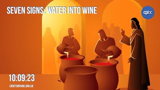 Seven Signs Water into Wine [upl. by Chee]