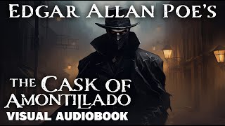 Edgar Allan Poes The Cask of Amontillado  Visual Audiobook EdgarAllanPoe TheCaskOfAmontillado [upl. by Townsend917]