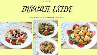 INSALATE ESTIVE 4 IDEE FRESCHE E VELOCI  4 ideas for fresh salads [upl. by Anera]