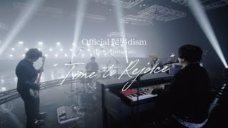 Official髭男dism  BSide Blues special program “Time to Rejoice” [upl. by Thia969]