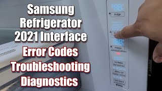 Samsung Refrigerator in 2021 How to Find Error Codes Troubleshooting Forced Defrost and More [upl. by Nahshunn]