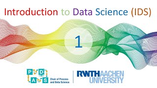 Data Science Lecture 1 Introduction part of the IDS course RWTH [upl. by Madora968]