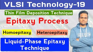 Epitaxy Process in IC fabrication  Liquid Phase Epitaxy  Epitaxial Growth Process in Hindi [upl. by Sher677]