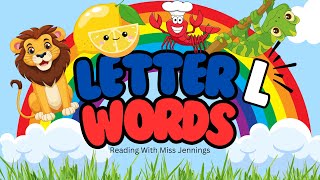 Learn the Letter L  Fun Learning Activity and Game to Get Kids Reading  Miss Jennings [upl. by Marigolda110]