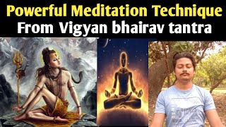 Most powerful meditation in Vigyan bhairav tantra  Shiva  Osho  Sadhguru  Swami Sarvapriyananda [upl. by Tound]