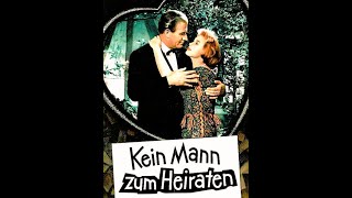 Kein Mann zum Heiraten 1959 HansJoachim Kulenkampff Marianne Hold  Komödie [upl. by Yornoc]