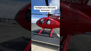 Preflight on a MD500 Helicopter fyp shorts [upl. by Goldenberg]