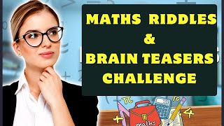 Maths Riddles and Brainteasers Challenge [upl. by Mihsah177]