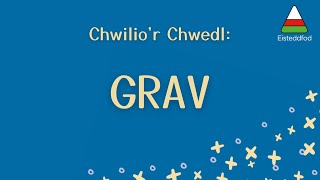 Chwilior Chwedl Grav [upl. by Ttessil]