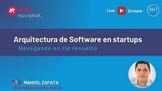 Arquitectura de software en startups Navegando en río revuelto [upl. by Adalie26]