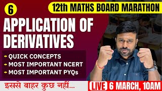 Application of Derivative 🔥 Final One Shot  Class 12th Maths Board Marathon  Cbseclass Videos [upl. by Erdeid237]