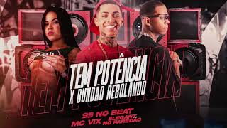 Sente a Potência  99 No Beat MC Vix Elegant no Paredão [upl. by Messing518]