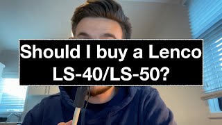 Should I buy a Lenco LS40LS50 [upl. by Theo]