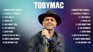 TobyMac Greatest Hits Full Album ▶️ Top Songs Full Album ▶️ Top 10 Hits of All Time [upl. by Mylo443]