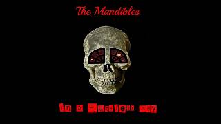 The Mandibles  In A Ruthless Way Born To Slay [upl. by Nachison]