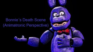 Bonnie´s Death Scene Animatronic Perspective [upl. by Acassej281]