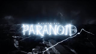 Foolio  Paranoid Official Music Video [upl. by Evslin801]