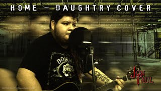 Home – Daughtry cover by Jon Paul [upl. by Ettenom190]