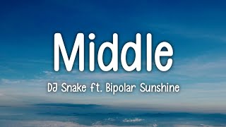 DJ Snake  Middle ft Bipolar Sunshine [upl. by Vullo]