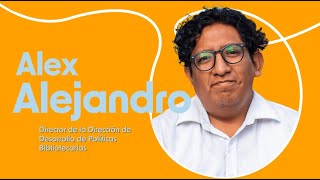 ⚪️ Alex Alejandro y la implementación de bibliotecas públicas en todo el Perú  Historias en la BNP [upl. by Erodoeht]