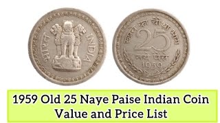 1959 Old 25 Naye Paise Indian Coin Value and Price List 25paise 25paisecoinvalue [upl. by Lyrred572]