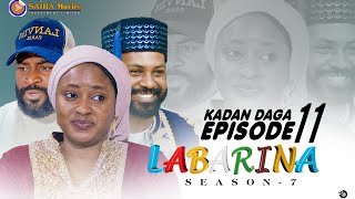 LABARINA SEASON 7 EPISODE 11 KADAN DAGA NA RANAR JUMA’A [upl. by Ellenet]