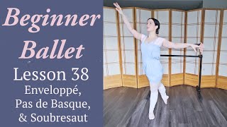 Beginner Ballet Lesson 38 Enveloppe Pas de Basque Soubresaut  Free Beginner Ballet Class Center [upl. by Cilka]