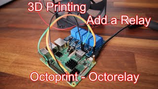 Raspberry Pi Relays  connect to Octoprint and Octorelay for 3D Printers installed in Prusabox [upl. by Lisab456]