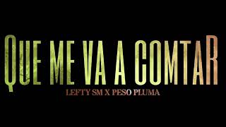 LEFTY SM ft peso pluma [upl. by Elysia]