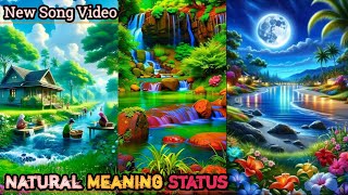 Natural Meaning Status🏞️🌹New Song Video❤️😍 WhatsApp Status💓💔 Slowed Reverb Song😭💖ThakurSuraj [upl. by Teage]