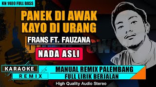 PANEK DI AWAK KAYO DI URANG KARAOKE REMIX PALEMBANG 2024 [upl. by Metzgar]