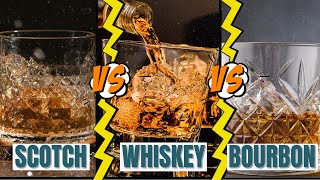 Scotch vs Whiskey vs Bourbon [upl. by Uchida]