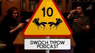 Dwóch Typów Podcast  Epizod 10  Wasze Komentarze [upl. by Rabah]