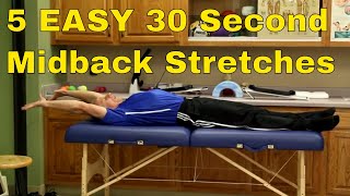 5 EASY 30 Second Midback Stretches To Release Pain amp Tension [upl. by Ahseital]