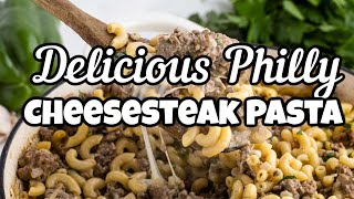 Easy Philly Cheesesteak Pasta [upl. by Zzabahs92]